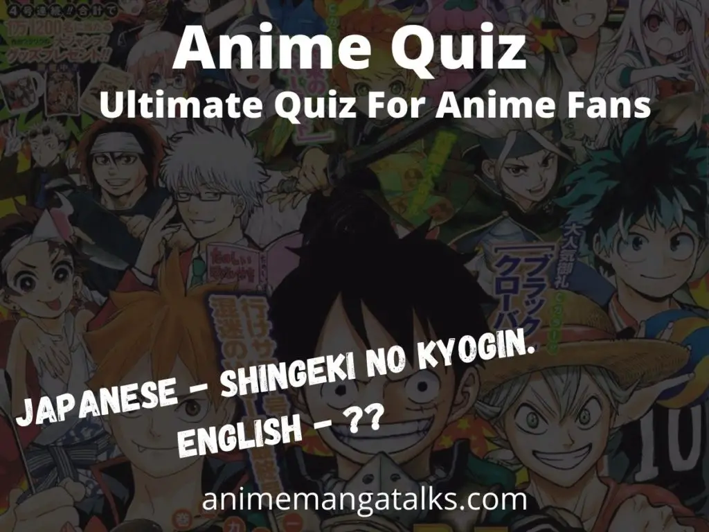 Quiz: The ultimate quiz for Japanese Anime fans