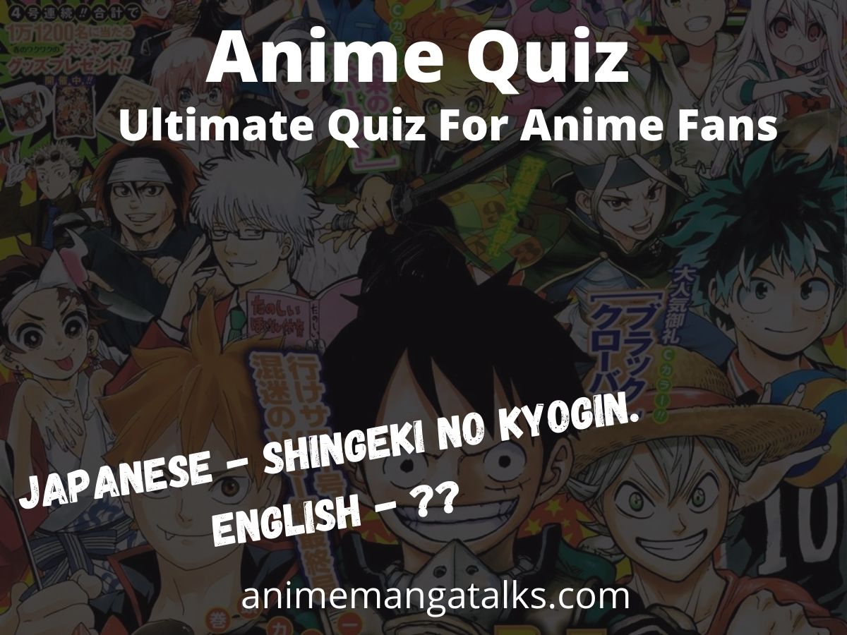 Hard Anime Quiz - Guess the Anime from Japanese Name.