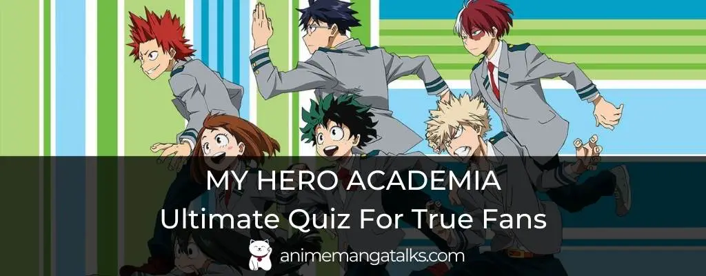 The Ultimate My Hero Academia Quiz