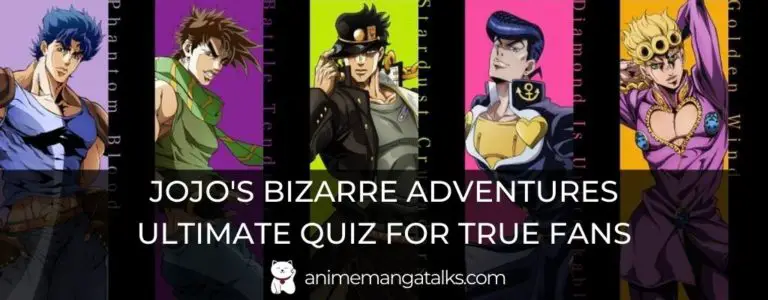JoJo’s Bizarre Adventures Quiz- Ultimate Quiz For True Fans