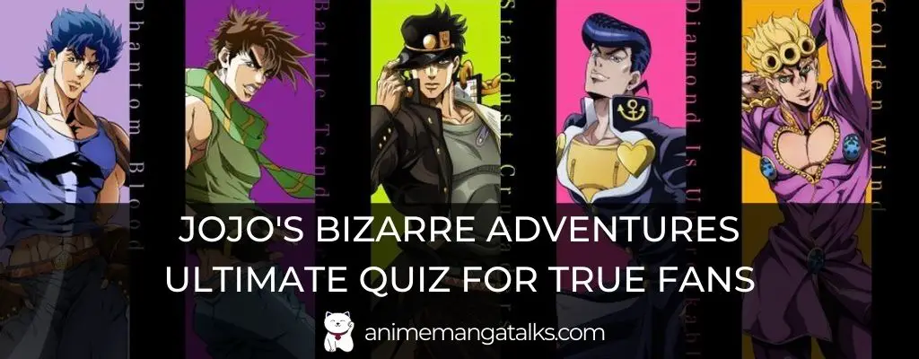 Jojo's bizarre adventure questions - TriviaCreator