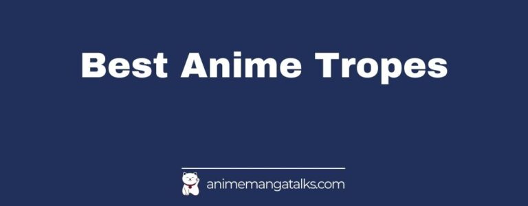 Best Anime Tropes That Will Always succeed.