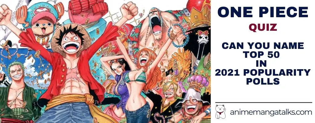 One Piece Quiz Name Top 50 Characters In 21 Popularity Poll Animemangatalks