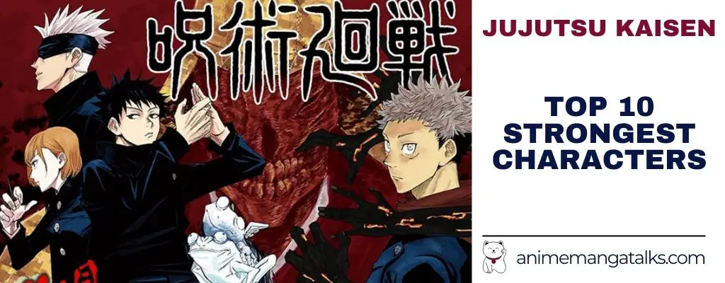 Jujutsu Kaisen - Top 10 Strongest Characters In The Series